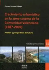 Crecimiento Urbanístico en la Zona Costera de la Comunidad Valenciana, 1987-2009