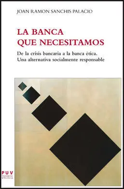 La Banca que Necesitamos