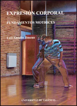 Expresion Corporal. Fundamentos Motrices
