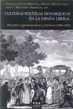 Culturas Políticas Monárquicas en la España Liberal