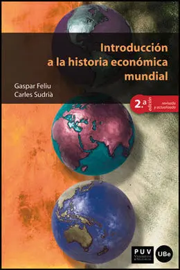 Introducción a la Historia Económica Mundial (2ª Ed. )