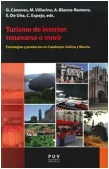 Turismo de Interior: Renovarse o Morir