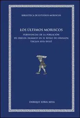 Los Últimos Moriscos