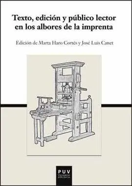 Texto, Edición y Público Lector en los Albores de la Imprenta