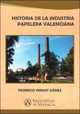 Historia de la Industria Papelera Valenciana