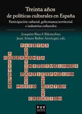 Treinta Años de Politicas Culturales en España