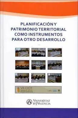 Planificacion y Patrimonio Territorial Como Instrumentos para Otro Desarrollo