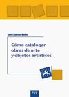 CÓMO CATALOGAR OBRAS DE ARTE Y OBJETOS ARTÍSTICOS