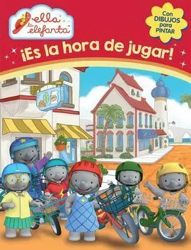 Ella la Elefanta. Actividades - ¡Es la Hora de Jugar!