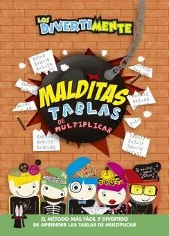 Los Divertimente. Malditas Tablas de Multiplicar