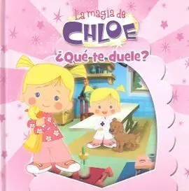 La Magia de Chloe. 2: ¿Que te Duele?