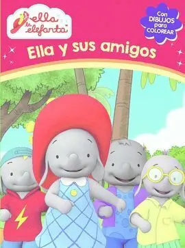 Ella la Elefanta. Actividades. Ella y Sus Amigos
