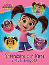 KATE & MIM MIM. ACTIVIDADES. ¡DISFRÁZATE CON KATE Y SUS AMIGOS!