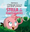 Angry Birds. Stella y los Rompepompas