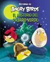 Angry Birds. El Misterio del Pájaro Verde
