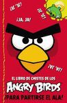 ANGRY BIRD. EL LIBRO DE CHISTES DE LOS ANGRY BIRDS