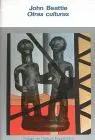 Otras Culturas : Objetivos, Métodos y Realizaciones de la Antropología Social