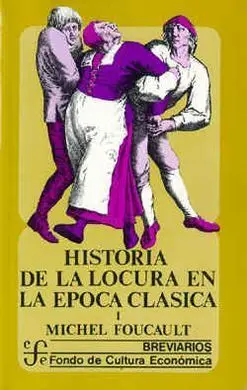 Historia de la Locura en la Época Clásica