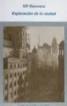 Exploración de la Ciudad : Hacia una Antropología Urbana