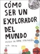 Cómo Ser un Explorador del Mundo