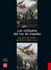 LOS EXILIADOS DEL REY DE ESPAÑA