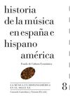 HISTORIA DE LA MÚSICA EN ESPAÑA E HISPANOAMÉRICA. TOMO 8.