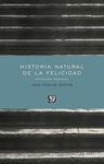 HISTORIA NATURAL DE LA FELICIDAD