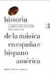 HISTORIA DE LA MUSICA EN ESPAÃA E HISPANOAMERICA VOL 3