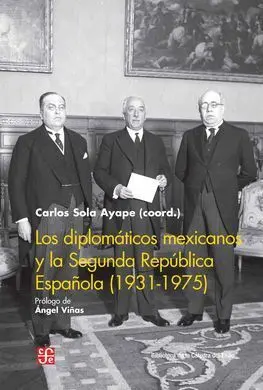 Los Diplomaticos Mexicanos y la Segunda Republica Española