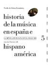 HISTORIA DE LA MUSICA EN ESPAÑA E HISPANOAMERICA 5 : LA MÚSICA EN ESPAÑA EN EL SIGLO XIX