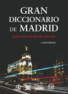 GRAN DICCIONARIO DE MADRID - 2 VOLS.