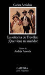 LA SEÑORITA DE TREVÉLEZ. ¡QUE VIENE MI MARIDO!