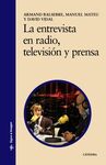 LA ENTREVISTA EN RADIO, TELEVISIÓN Y PRENSA