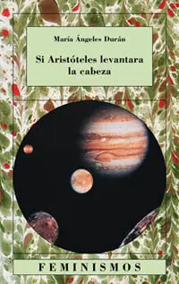 Si Aristóteles Levantara la Cabeza