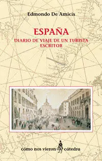 España. Diario de Viaje de un Turista Escritor