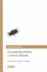 La Metamorfosis y Otros Relatos