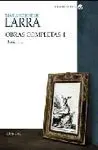 Mariano José de Larra. Obras Completas I.