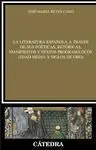 La Literatura Española a Través de Sus Poéticas, Retóricas, Manifiestos y Textos Programáticos