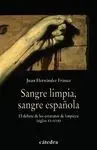 Sangre Limpia, Sangre Española
