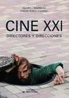 Cine Xxi. Directores y Direcciones