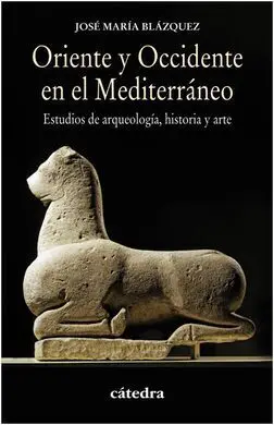Oriente y Occidente en el Mediterráneo