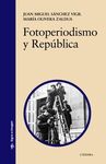 FOTOPERIODISMO Y REPÚBLICA