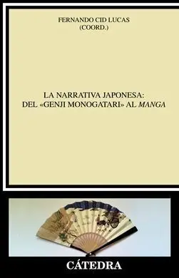 La Narrativa Japonesa: del Genji Monogatari Al Manga