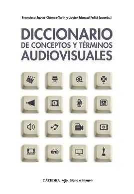 Diccionario de Conceptos y Términos Audiovisuales
