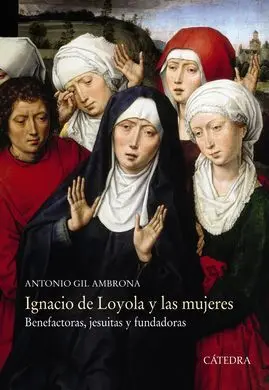 Ignacio de Loyola y las Mujeres