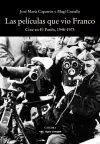 Las Películas que Vio Franco (Y que no Todos Pudieron Disfrutar)