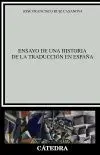 Ensayo de una Historia de la Traducción en España