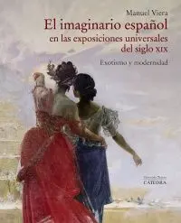 El Imaginario Español en las Exposiciones Universales del Siglo X