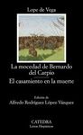 LA MOCEDAD DE BERNARDO DEL CARPIO / EL CASAMIENTO EN LA MUERTE