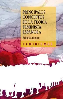 Principales Conceptos de la Teoria Feminista en España